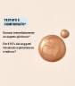Testato e comprovato*, Donano immediatamente un aspetto più fresco*, Per il 95% dei soggetti l’incarnato è più luminoso e radioso*
