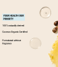 Your health our priority, 100% naturally derived, Cosmos Organic Certified, Formulated without fragrance
