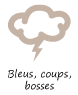 Bleus/coups/bosses