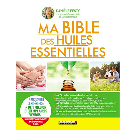 Livre "Ma Bible Des Huiles Essentielles" - Aroma-Zone