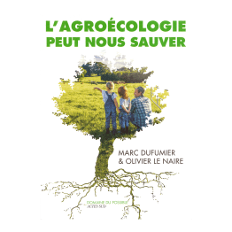 Livre L'agroécologie peut nous sauver